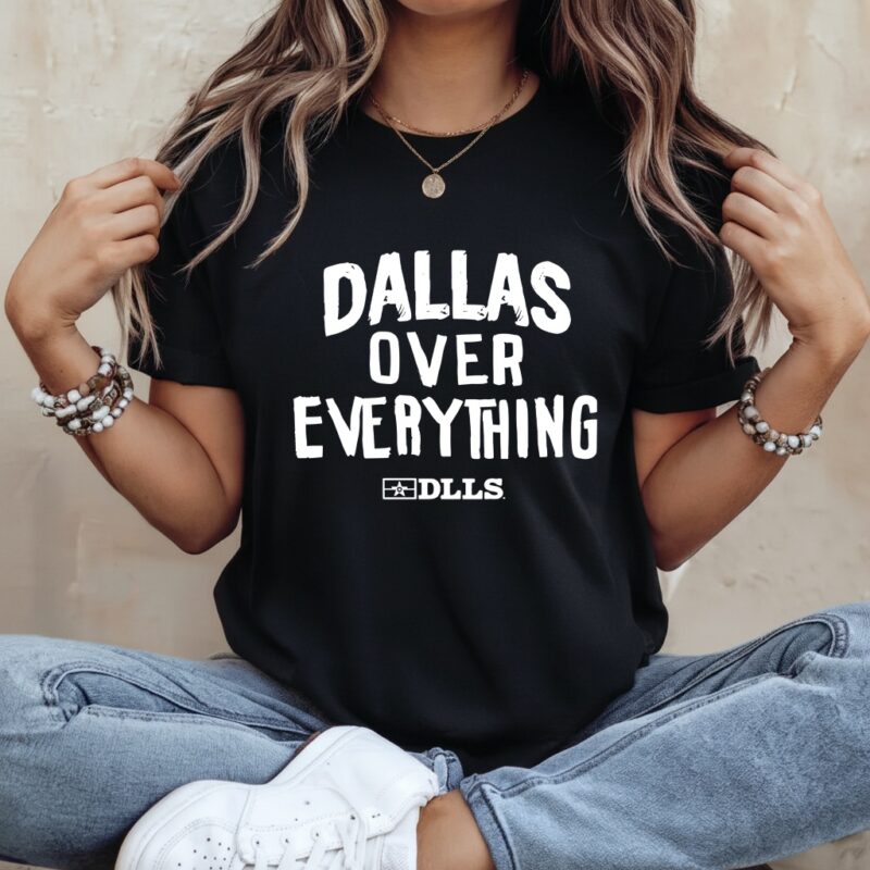 Dallas over everything DLLS letter_Ladies T-Shirt