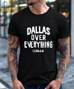 Dallas over everything DLLS letter_T-Shirt