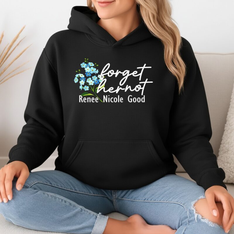 Forget her not flower renee nicole good_Hoodie