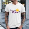 How can I Refuse_Classic Men's T-Shirt