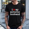I Love My Autistic Husband I Heart My Husband_T-Shirt