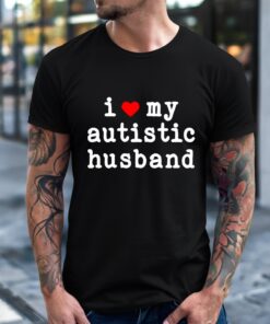 I Love My Autistic Husband I Heart My Husband_T-Shirt